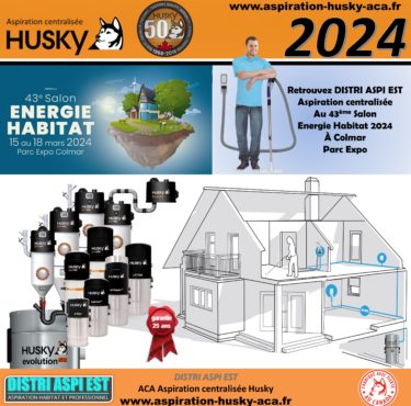 L’aspiration centralisée au 43ème Salon Energie Habitat 2024 à Colmar